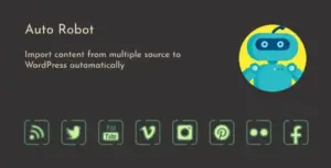 Auto Robot – WordPress Autoblogging Plugin