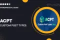 ACPT – Custom Post Types Plugin for WordPress