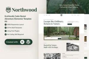 Northwood – Eco-Friendly Cabin Rental Adventure Elementor Template Kit