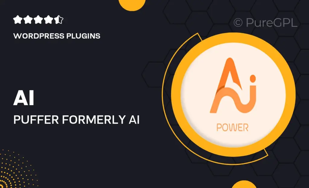 AI Puffer (formerly AI Power) – Complete AI Pack for WordPress