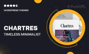 Chartres – Timeless Minimalist Blogging WordPress Theme