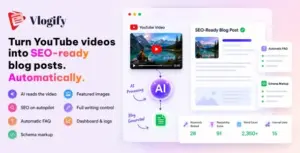 Vlogify – AI YouTube to Blog Post Generator for WordPress