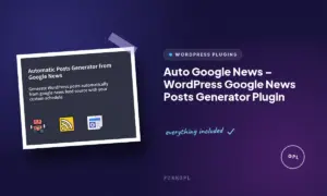 auto google news wordpress google news posts generator plugin
