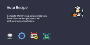 Auto Recipe – Automatic Recipe Posts Generator Plugin for WordPress