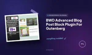 bwd advanced blog post block plugin for gutenberg