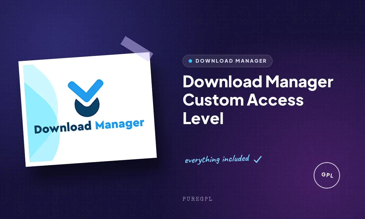 Download manager | Custom Access Level