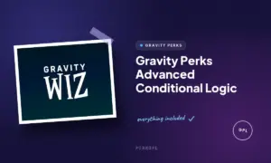 gravity perks advanced conditional logic