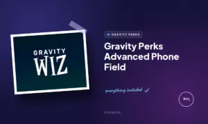 gravity perks advanced phone field