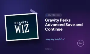gravity perks advanced save and continue