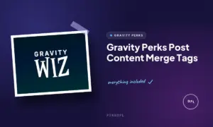 gravity perks post content merge tags
