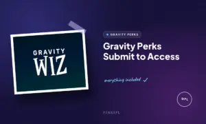 gravity perks submit to access