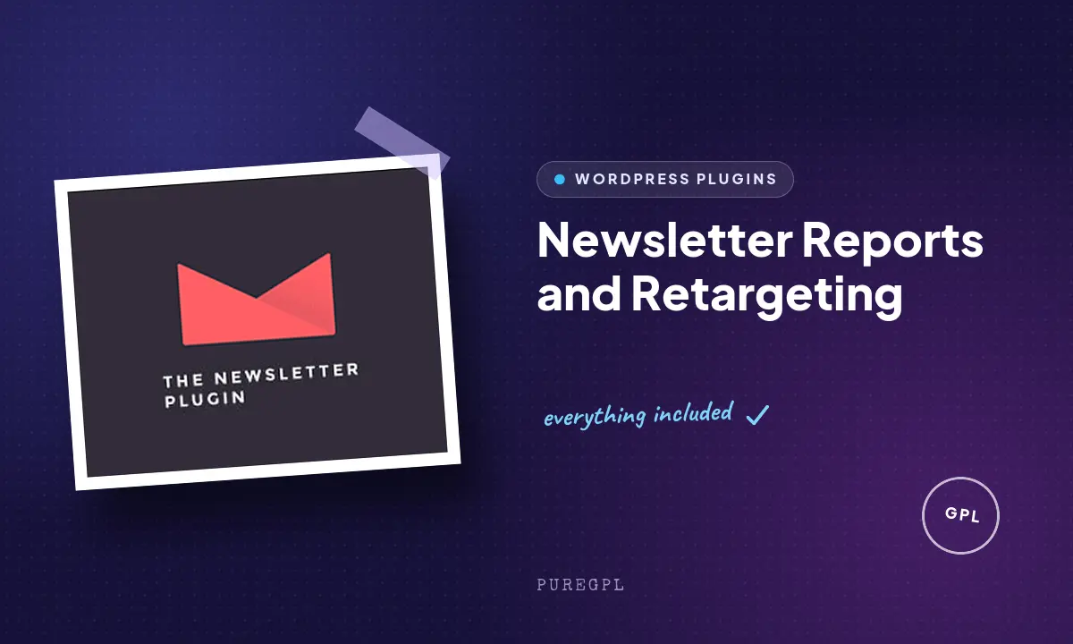 Newsletter | Reports and Retargeting