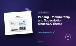penang membership and subscription ghost 5 0 theme