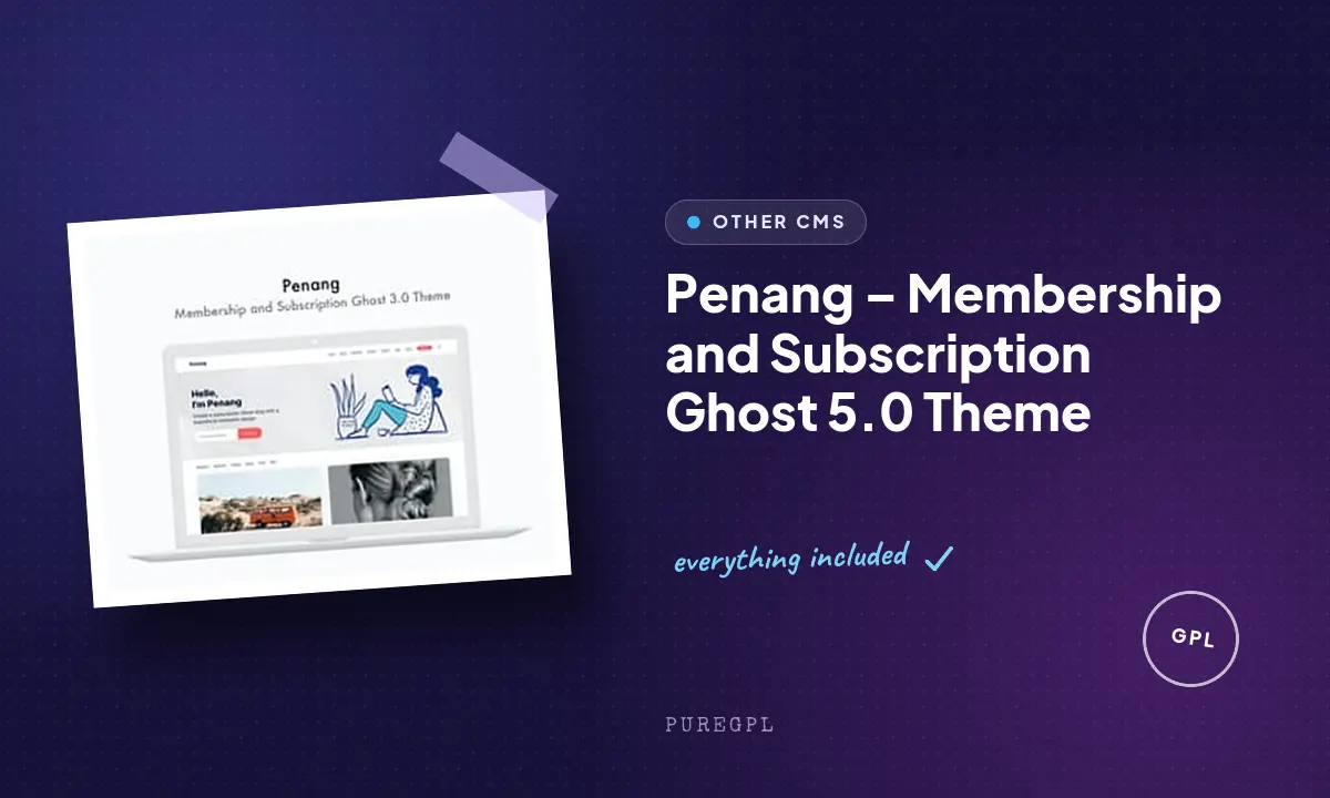 Penang – Membership and Subscription Ghost 5.0 Theme