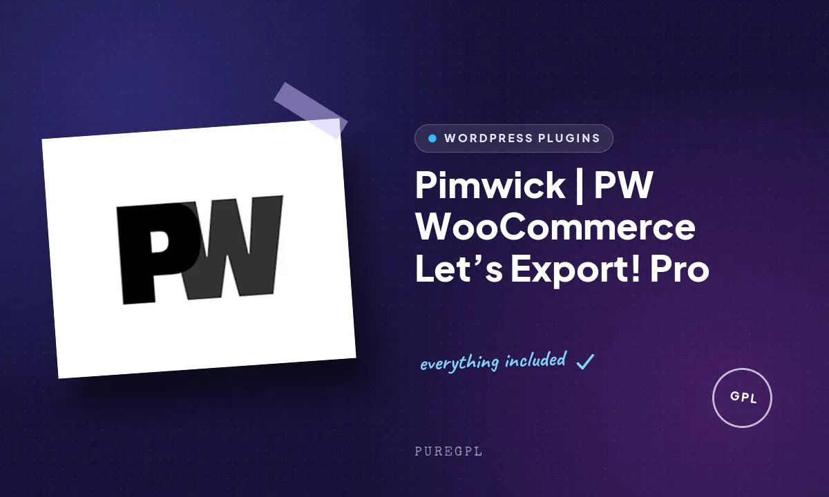 Pimwick | PW WooCommerce Let’s Export! Pro