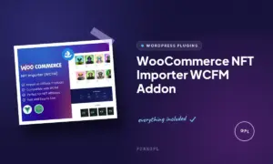 woocommerce nft importer wcfm addon