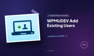 wpmudev add existing users
