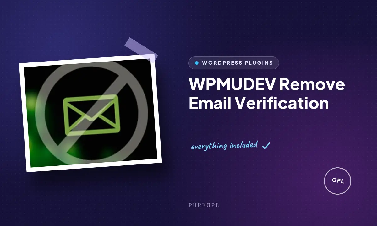Wpmudev | Remove Email Verification