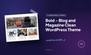 bold blog and magazine clean wordpress theme