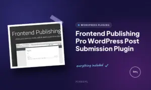 frontend publishing pro wordpress post submission plugin