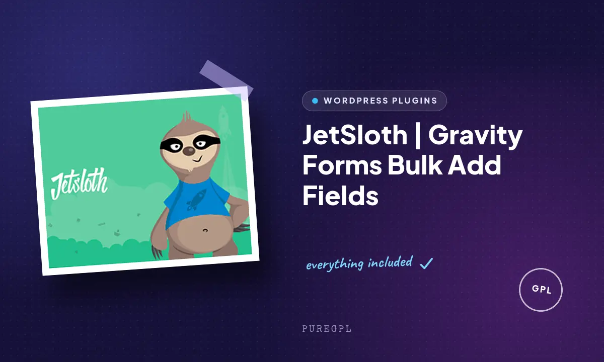 Jetsloth – Gravity Forms Bulk Add Fields