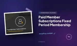 paid member subscriptions fixed period membership