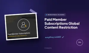 paid member subscriptions global content restriction