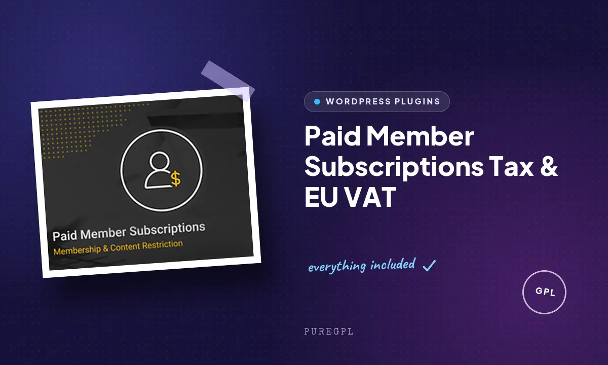 Paid member subscriptions | Tax & EU VAT