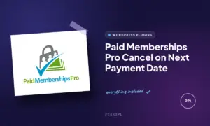 paid memberships pro cancel on next payment date