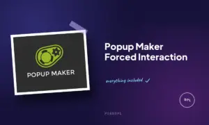 popup maker forced interaction