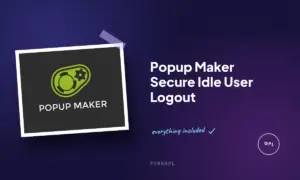 popup maker secure idle user logout