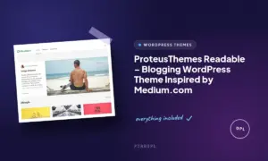 proteusthemes readable blogging wordpress theme inspired by medium com