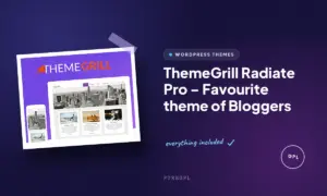 themegrill radiate pro favourite theme of bloggers