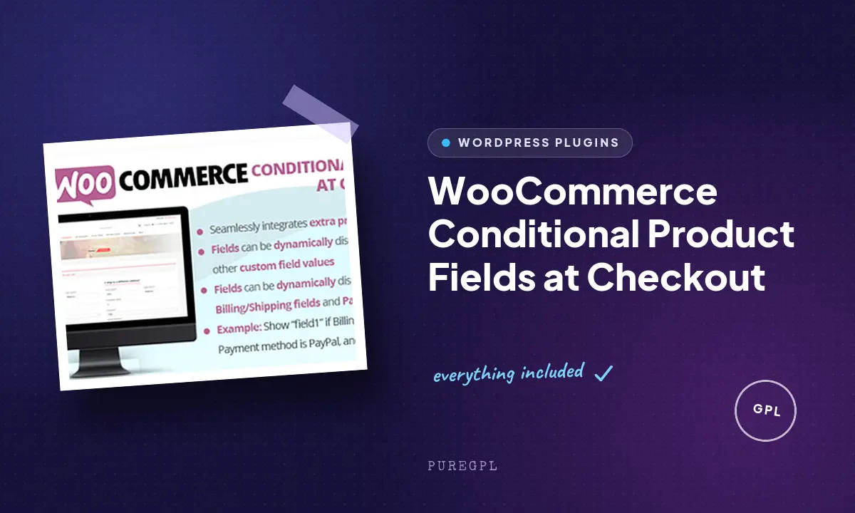 WooCommerce Conditional Product Fields at Checkout