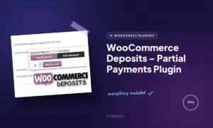 woocommerce deposits partial payments plugin