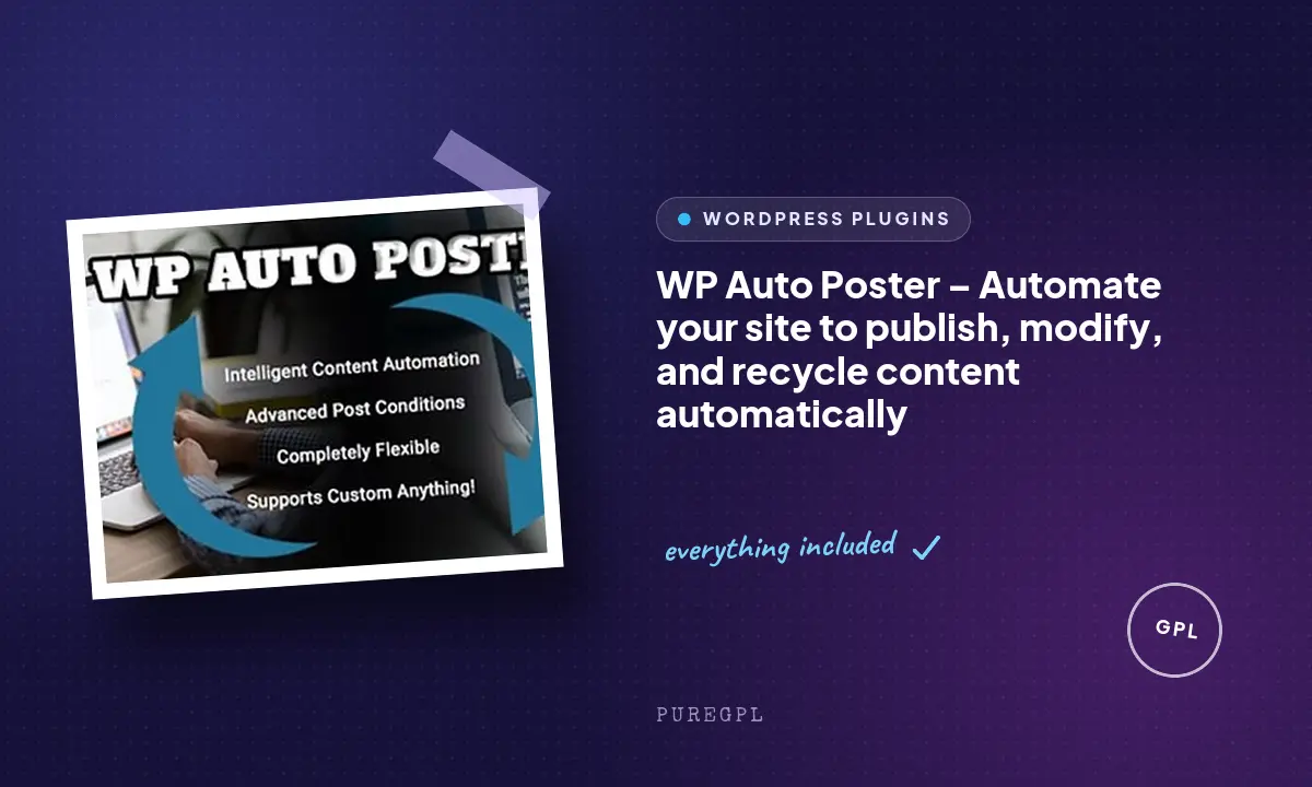 WP Auto Poster – Automate your site to publish, modify, and recycle content automatically