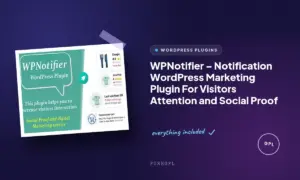 wpnotifier notification wordpress marketing plugin for visitors attention and social proof