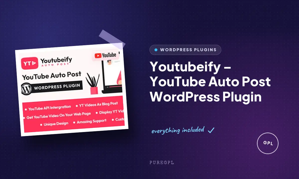 Youtubeify – YouTube Auto Post WordPress Plugin