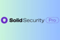 Solid Security Pro / iThemes Security Pro